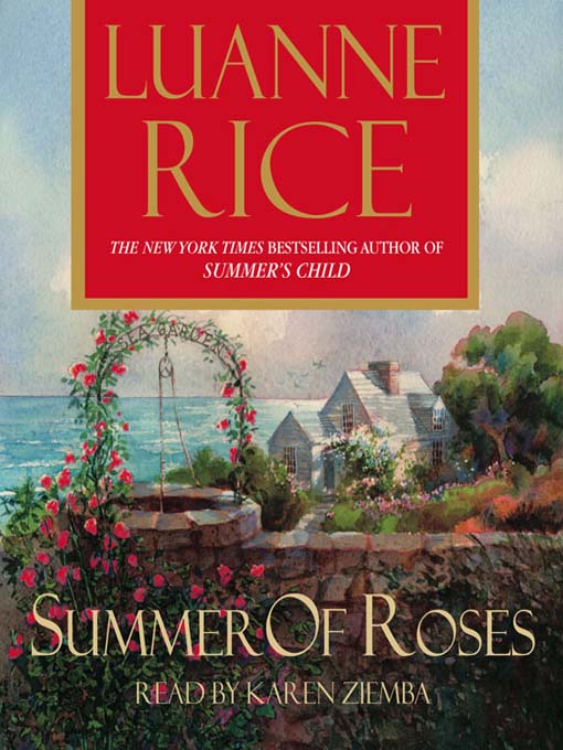 Title details for Summer of Roses by Luanne Rice - Available
